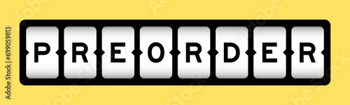 Black color in word preorder on slot banner with yellow color background