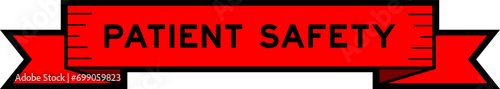Ribbon label banner with word patient safety in red color on white background