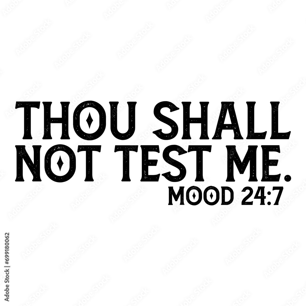 Thou Shall Not Test Me Svg