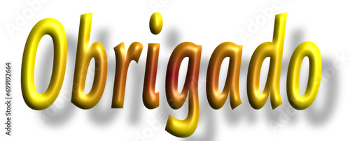 obrigado - thank you written in Portuguese - lettering - orange color, embossed tubular font, transparent backgroun - image, poster, placard, banner, postcard, card. portugal