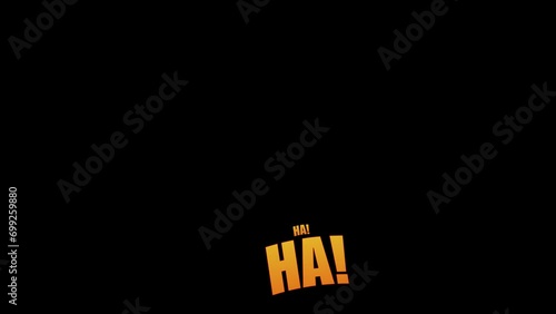 ha ha ha comic sound effect laugh expression symbol animated on alpha channel transparent background photo