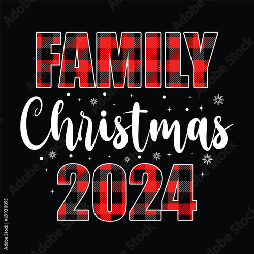 Family Christmas 2024 Shirt, Funny Family Christmas, Christmas 2024 Buffalo Plaid, Christmas Shirt Print Template
