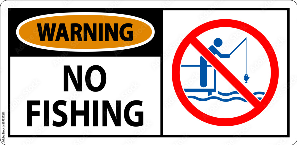 Water Safety Sign Warning, No Fishing Water Safety Sign Warning, No Fishing
