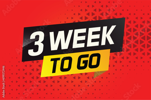 3 week to go word concept vector illustration and 3d style for use landing page, template, ui, web, mobile app, poster, banner, flyer, background, gift card, coupon	
