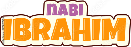 Cute Calligraphy of Prophet Ibrahim in Arabic