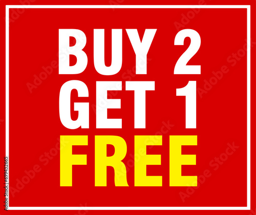 Buy 2 get 1 free, sale banner, discount tag