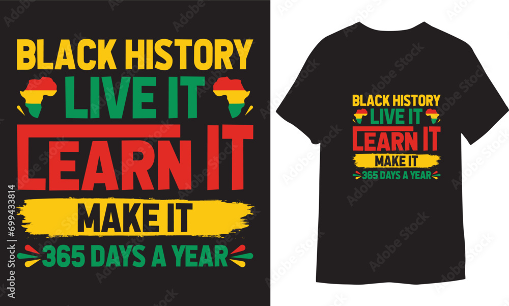 Black history live it learn it make it 365 days a year typography, vector illustration
Black history live it learn it make it 365 days a year typography, vector illustration