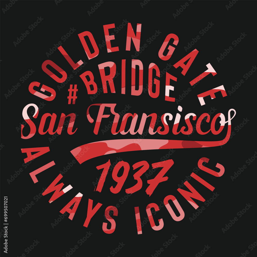 San fransisco and golden gate bridge typography. t shirt graphics. print	