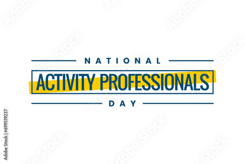 National Activity Professionals Day Holiday concept. Template for background, banner, card, poster, t-shirt with text inscription