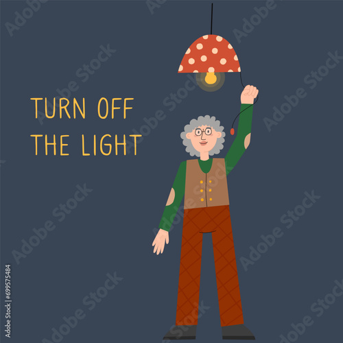 Old woman turn off the light. Earth hour. Earth day.