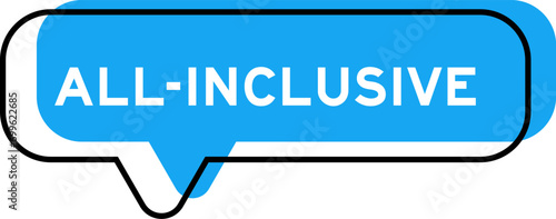 Speech banner and blue shade with word all-inclusive on white background