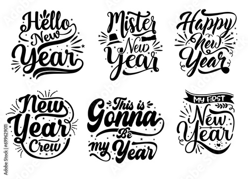 New Year Quote Element Design. hellow new year  this is gonna be my year  my first new year  new year crew  mister new year great set collection on white background.