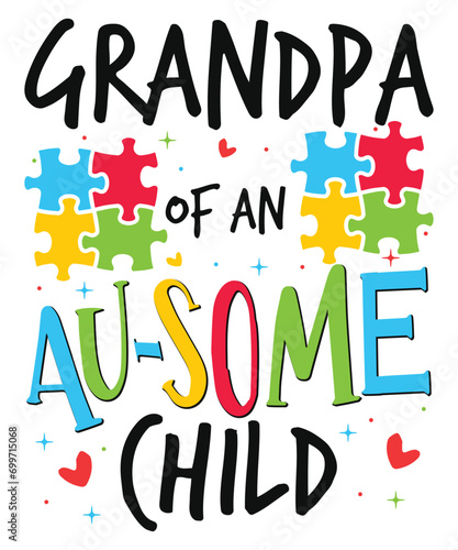 Grandpa of autism child awareness day autism day child love Autism Awareness SVG, Autism Vector, Autism SVG