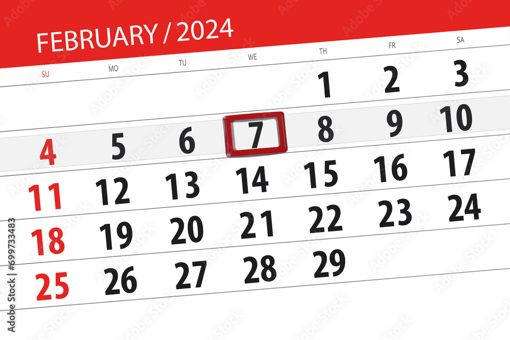 Fototapeta premium Calendar 2024, deadline, day, month, page, organizer, date, February, wednesday, number 7