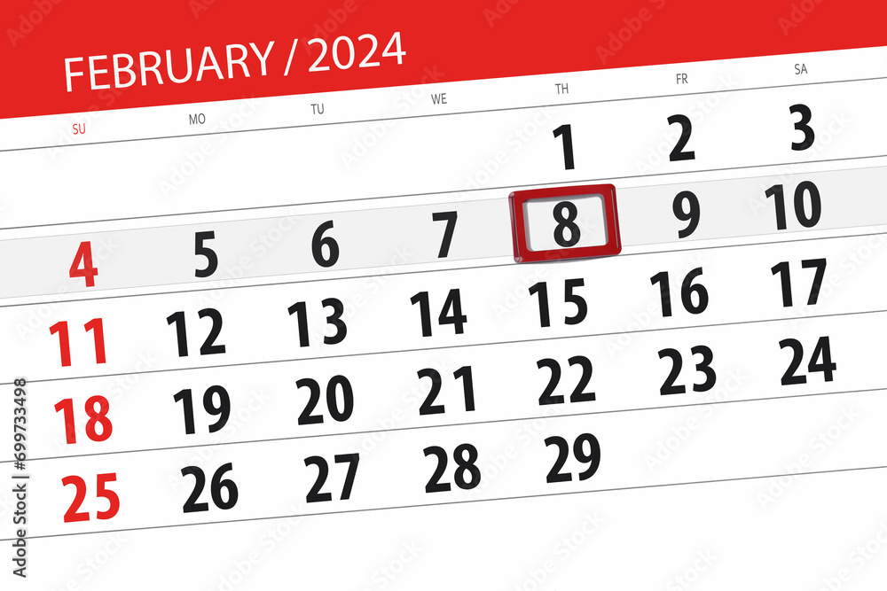 Fototapeta premium Calendar 2024, deadline, day, month, page, organizer, date, February, thursday, number 8
