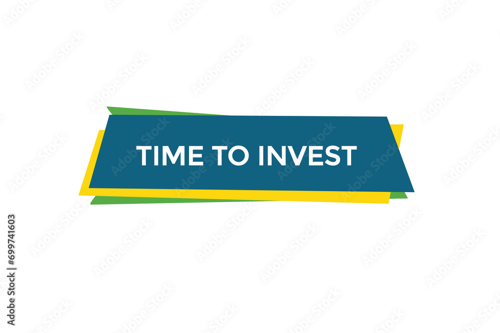 new website, click button time to invest, level, sign, speech, bubble banner,
new website, click button time to invest, level, sign, speech, bubble banner,