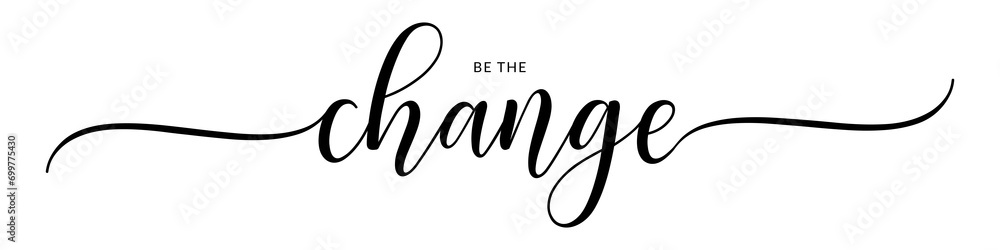 Fototapeta premium Be the change – Calligraphy brush text banner with transparent background.
