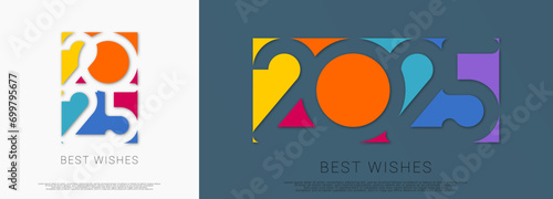 Happy new year - best wishes 2025 with colorful truncated number. Perfect vector for poster, banner, greeting and new year 2025 celebration.	