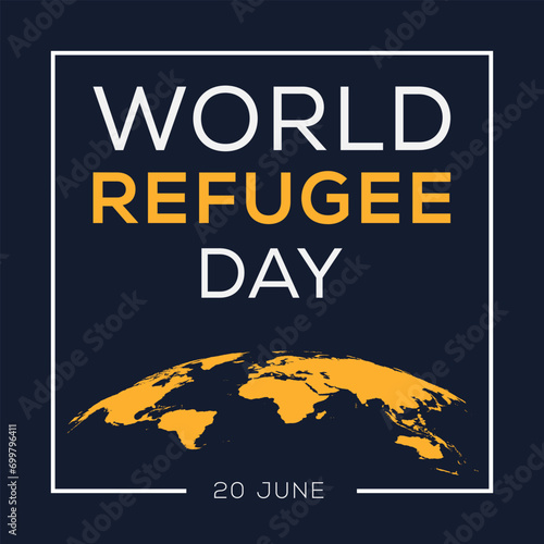 World Refugee Day, held on 20 June.
