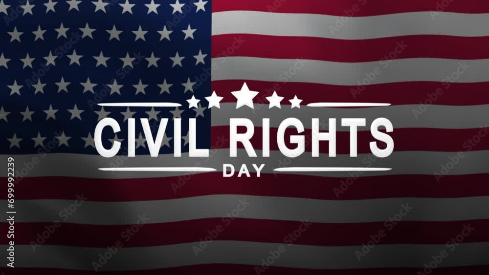 Civil Rights Day Lettering Text Animation with waving flag background. Celebrate American