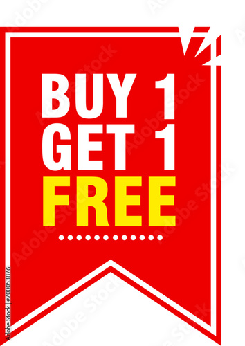 Buy one get one free tag label, buy 1 get 1 free banner