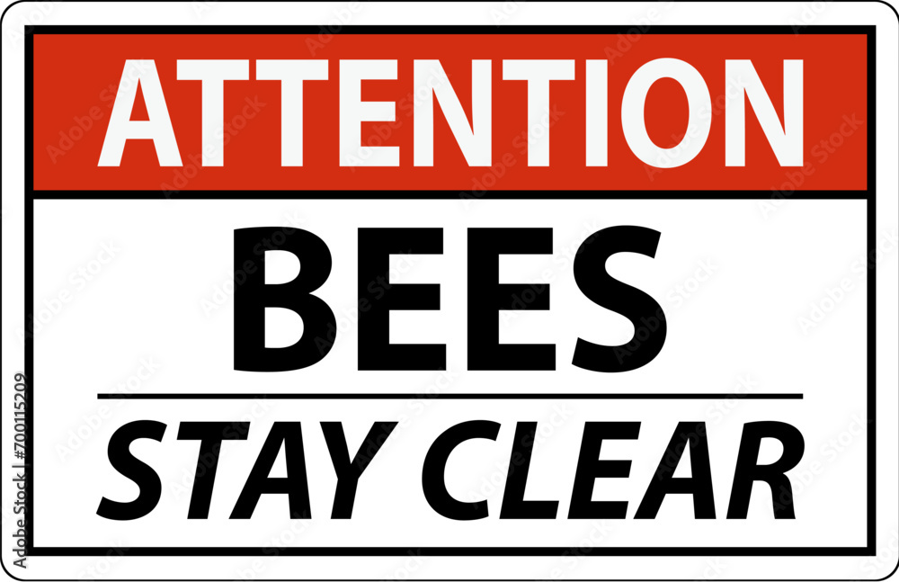 Attention Sign Bees - Stay Clear