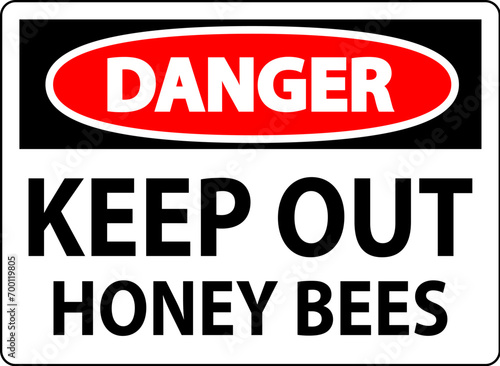 Danger Sign Keep Out - Honey Bees