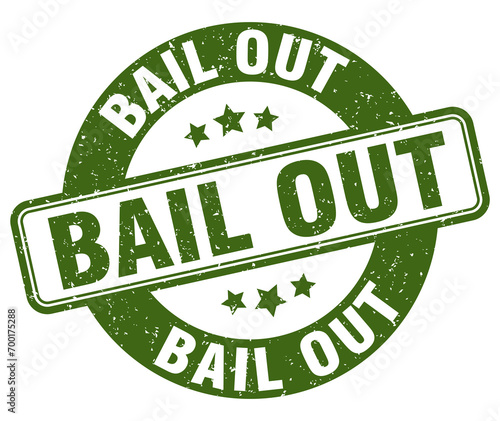 bail out stamp. bail out label. round grunge sign