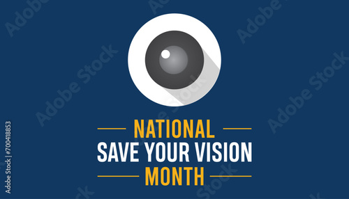National Save your vision month is observed every year in March. Holiday, poster, card and background vector illustration design.