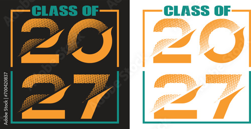 CLASS OF 2027 , ILLUSTRATION , T SHIRT DESIGN , CLASS OF 2027 VECTOR, T SHIRT DESIGN