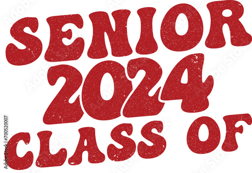 Lettering Senior Class of 2024 for greeting, invitation card. Text for graduation design, congratulation event, T-shirt, party, high school 