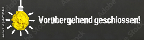 Vorübergehend geschlossen!	 photo