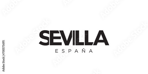 Sevilla in the Spain emblem. The design features a geometric style, vector illustration with bold typography in a modern font. The graphic slogan lettering.