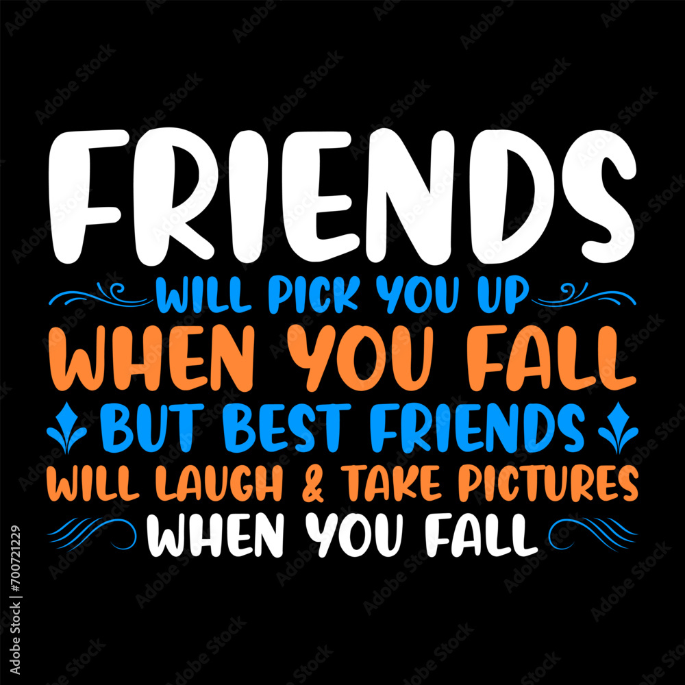 best friend ever, friendship day t shirt design, Friend Lovers, vintage t shirt design, friends will pick you up when you fall. trendy friendship day t shirt design best friend ever, friendship day t shirt design, Friend Lovers, vintage t shirt design, friends will pick you up when you fall. trendy friendship day t shirt design