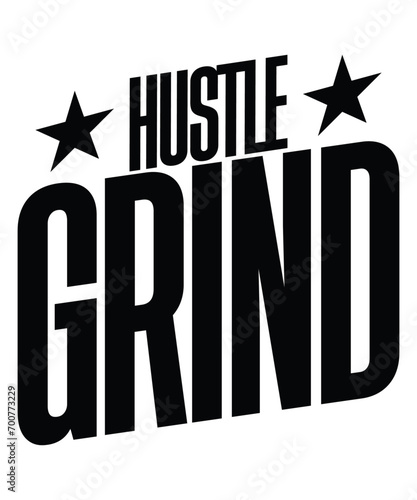 hustle and grind typographic text design