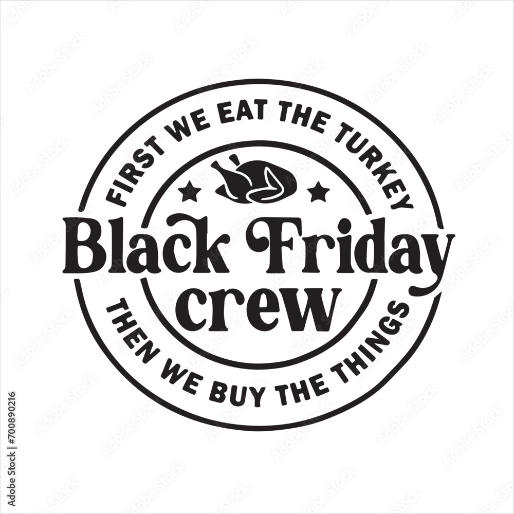 black friday crew background inspirational positive quotes, motivational, typography, lettering design
