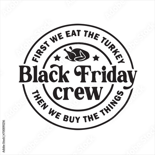 black friday crew background inspirational positive quotes  motivational  typography  lettering design