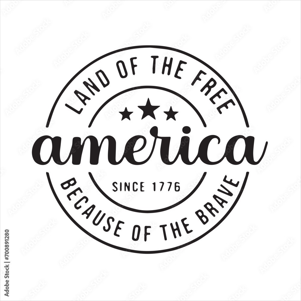 land of the free america because of the brave stamp background inspirational positive quotes, motivational, typography, lettering design
