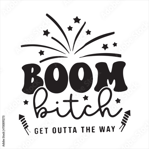 boom bitch get outta the way background inspirational positive quotes, motivational, typography, lettering design