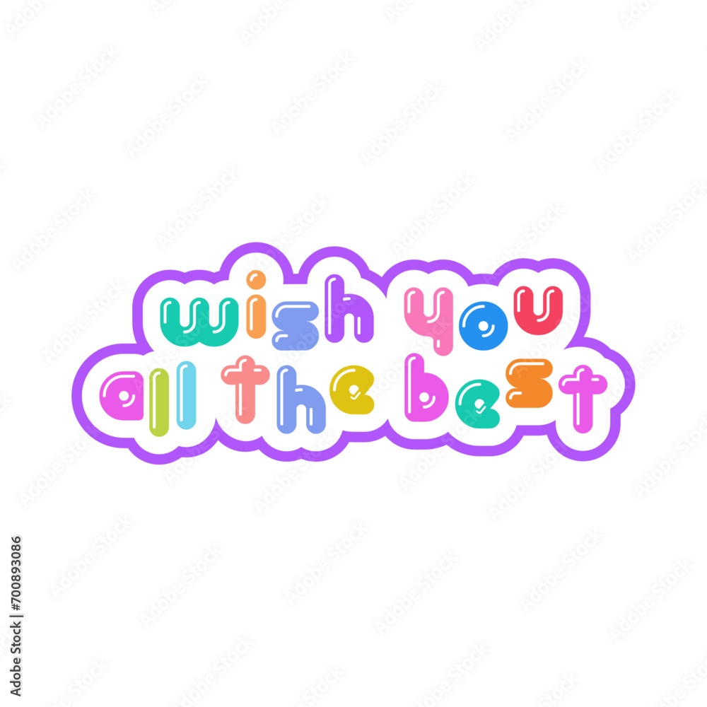 Colorful Bubble Wish You All The Best Typography