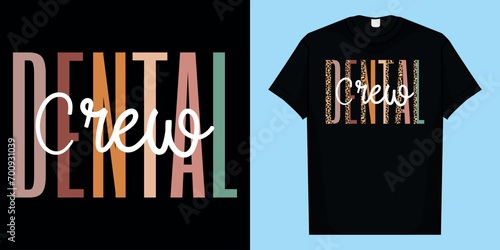 Dental Crew Dental Team Dental Assistant Dental Student T-Shirt, Dental Crew T-Shirt