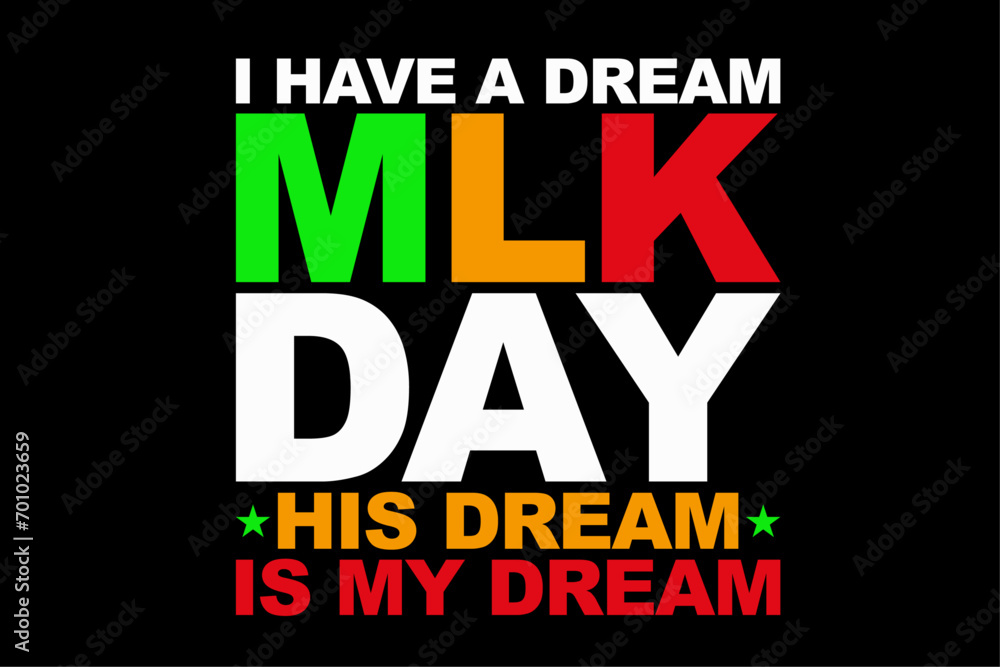 Fototapeta premium Martin Luther King Jr MLK Day T-Shirt Design