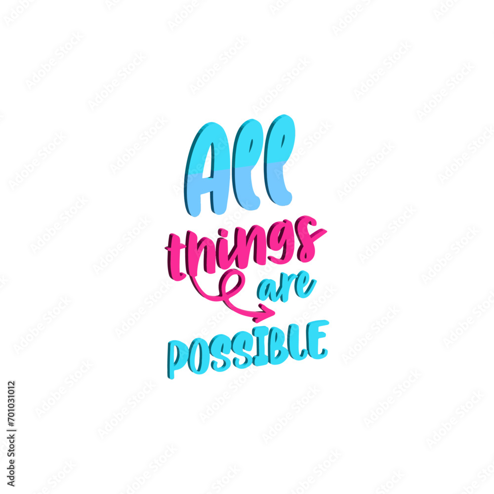 Fototapeta premium All things are possible motivational quotes typography design vector design