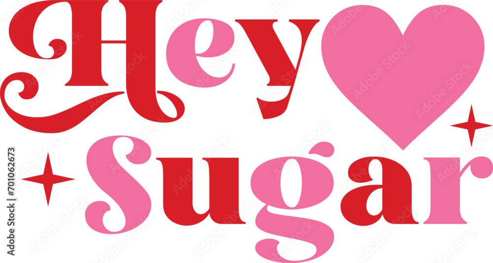 Hey sugar T-Shirt, Heart T-Shirt, Groovy Valentine Shirt, kids Valentine, February 14, Love Shirt, Be mine, My first valentine's day, Cut File For Cricut And Silhouette
