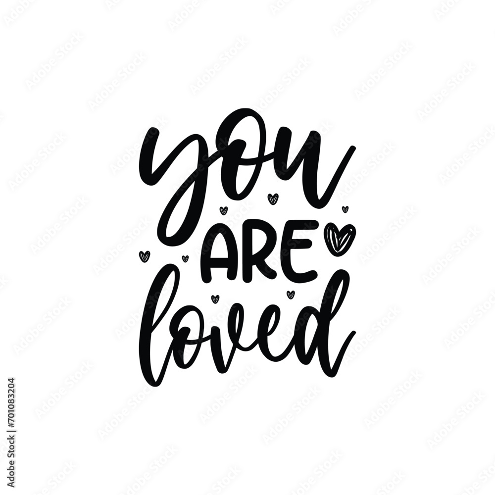 You Are loved You Are loved