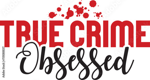 True Crime Obsessed