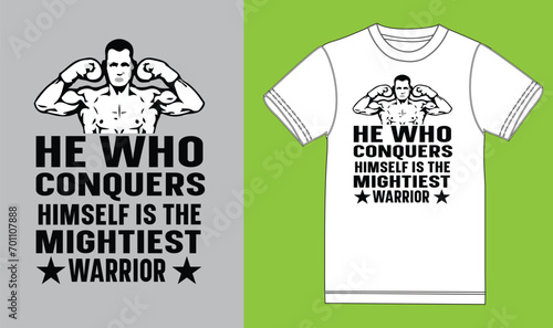 He who conquers himself is the mightiest warrior