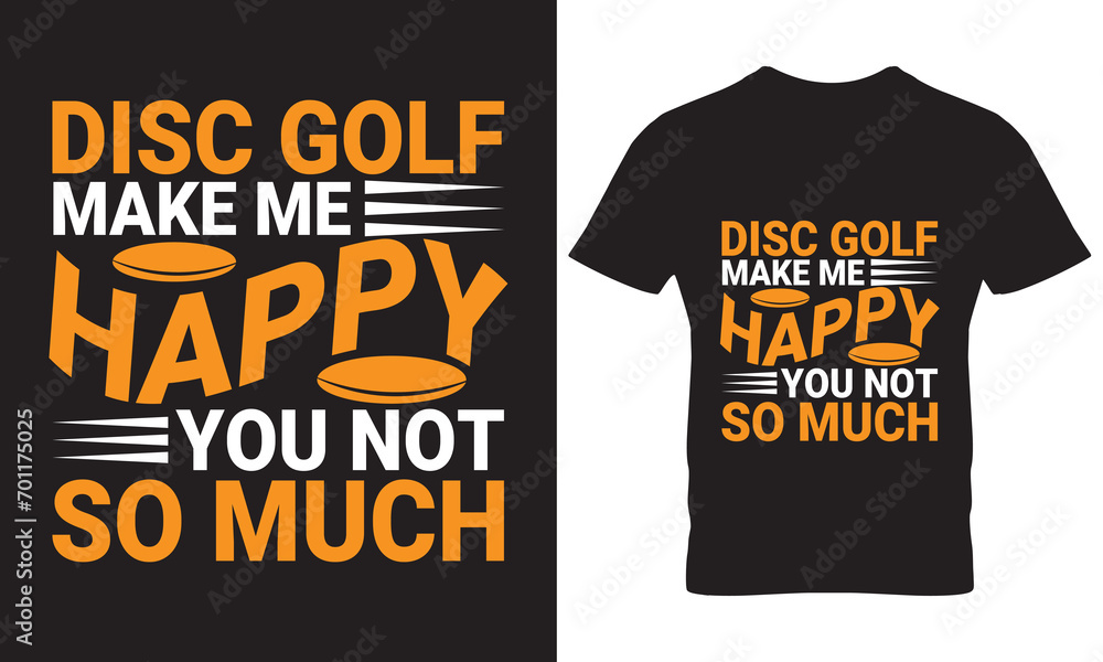 DISC GOLF MAKE ME HAPPY YOU NOT SO MUCH DISC GOLF MAKE ME HAPPY YOU NOT SO MUCH