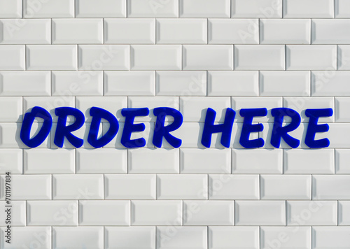 Order here Sign Type on White wall tile Retro style Shop retail Signage design