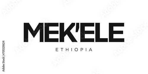 Mekele in the Ethiopia emblem. The design features a geometric style, vector illustration with bold typography in a modern font. The graphic slogan lettering.